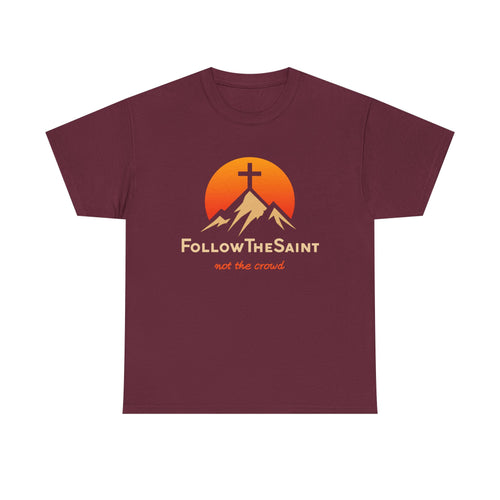 FollowTheSaint Heavy Cotton T-Shirt "not the crowd"