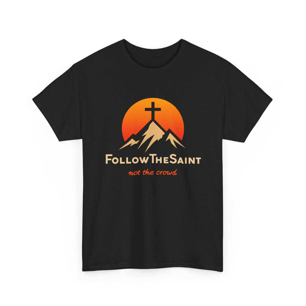 FollowTheSaint Heavy Cotton T-Shirt "not the crowd"
